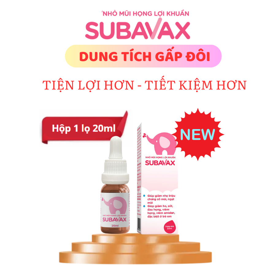 Nhỏ mũi họng lợi khuẩn hô hấp Subavax dung tích mới 20ml tiện lợi cho bé, tiết kiệm cho mẹ