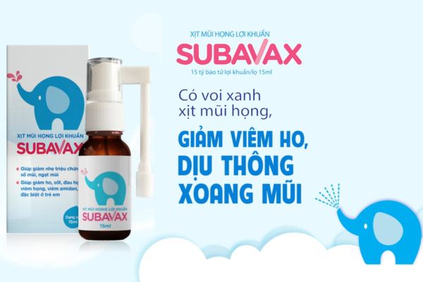 Xịt mũi họng Subavax bổ sung tới 15 tỷ lợi khuẩn hô hấp 